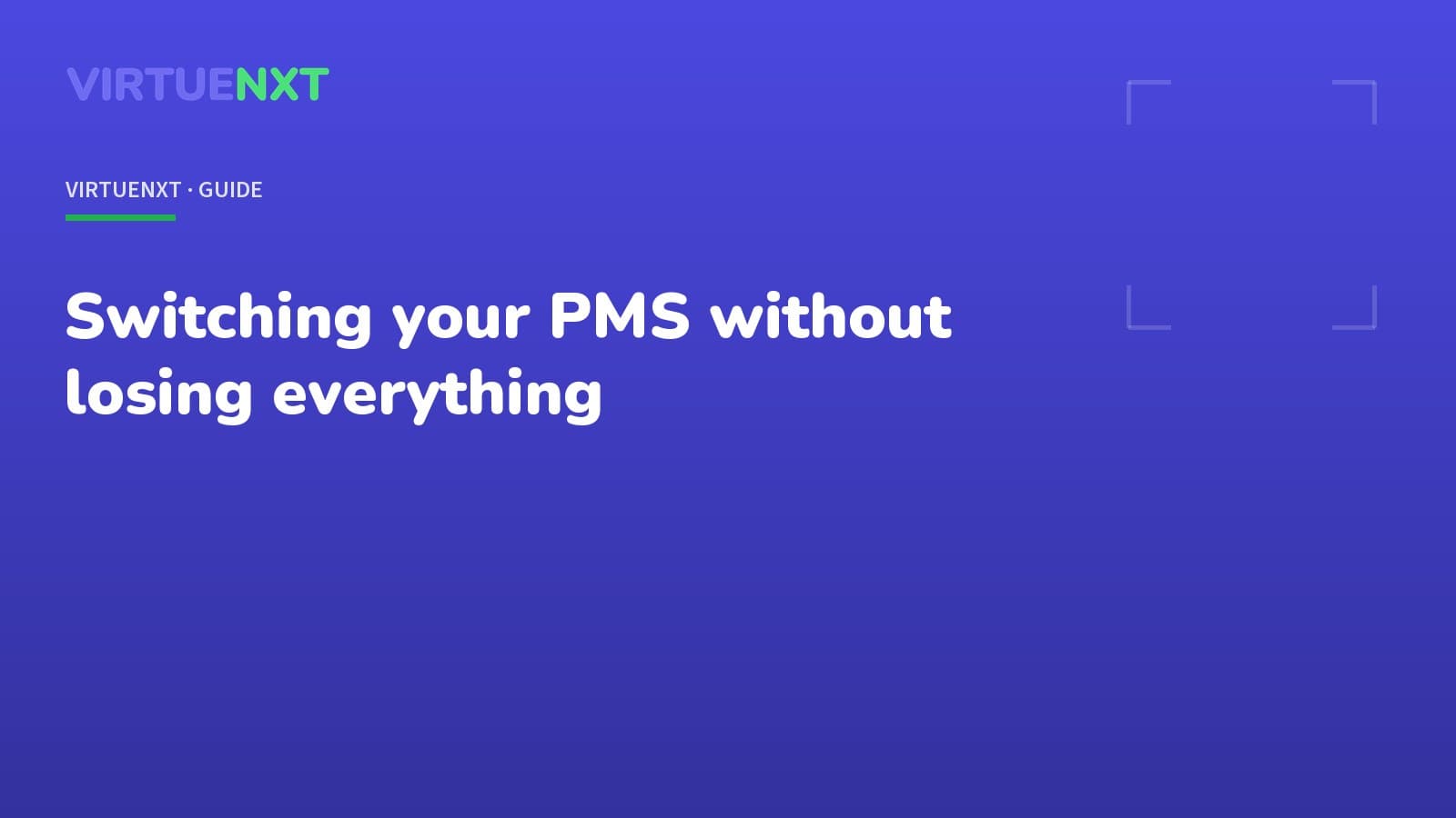 VIRTUENXT guide to switching PMS without losing data